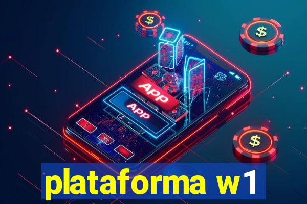 plataforma w1